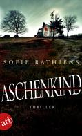 Sofie Rathjens: Aschenkind ★★★★