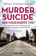 Dr. med. Milan Zimmermann: Murder Suicide – der inszenierte Tod ★★★