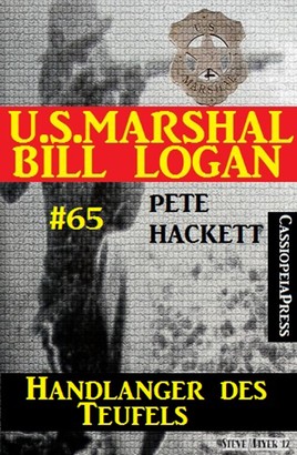 U.S. Marshal Bill Logan, Band 65: Handlanger des Teufels