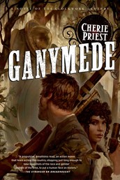 Ganymede - A Novel of the Clockwork Century