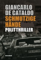 Giancarlo de Cataldo: Schmutzige Hände ★★★