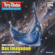 Perry Rhodan 3255: Das Imagonon - Perry Rhodan-Zyklus "Fragmente"