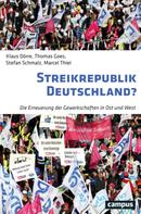 Klaus Dörre: Streikrepublik Deutschland? 