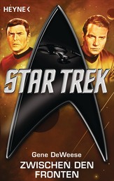 Star Trek: Zwischen den Fronten - Roman