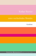 Esther Ferrier: Unter wechselnden Monden 