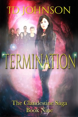 Termination: The Clandestine Saga Book Nine