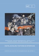 Roman Bleier: Digital Scholary Editions as Interfaces 