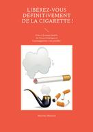 Martine Menard: Libérez-vous définitivement de la cigarette ! 