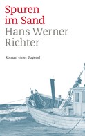 Hans Werner Richter: Spuren im Sand 