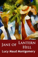 L. M. Montgomery: Jane of Lantern Hill 