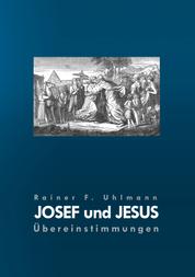 Josef und Jesus - Übereinstimmungen