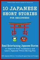 Christian Stahl: 10 Japanese Short Stories for Beginners 