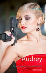 Audrey - Der Vampir und die Polizistin 3