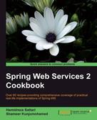 Hamidreza Sattari: Spring Web Services 2 Cookbook 