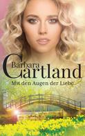 Barbara Cartland: Mit den Augen der Liebe ★★★★