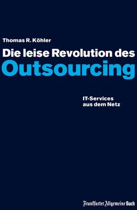 Die leise Revolution des Outsourcing