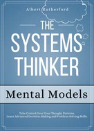Albert Rutherford: The Systems Thinker - Mental Models 