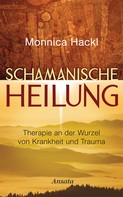 Monnica Hackl: Schamanische Heilung ★★★★