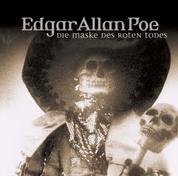 Edgar Allan Poe, Folge 4: Die Maske des roten Todes