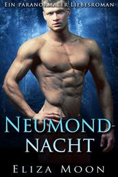 Neumondnacht - Ein paranormaler Liebesroman