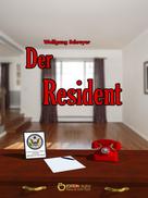 Wolfgang Schreyer: Der Resident ★★★★★