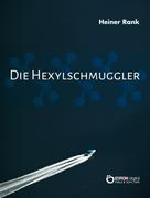 Heiner Rank: Die Hexylschmuggler ★★★