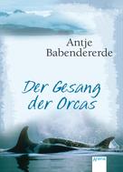Antje Babendererde: Der Gesang der Orcas ★★★★★