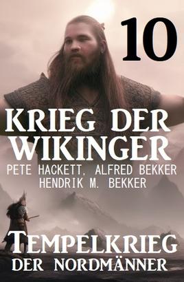 Krieg der Wikinger 10: Tempelkrieg der Nordmänner