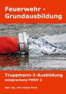 Jürgen Struß: Feuerwehr-Grundausbildung 