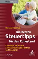 Bernhard Schmid: Die besten Steuertipps für den Ruhestand 