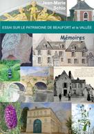 Jean-Marie Schio: Essai sur le patrimoine de Beaufort et la Vallée : Mémoires 