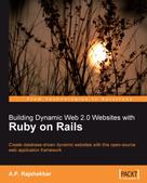 A P Rajshekhar: Building Dynamic Web 2.0 Websites with Ruby on Rails 
