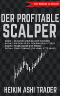 Heikin Ashi Trader: Der profitable Scalper 