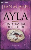 Jean M. Auel: Ayla und das Tal der Pferde ★★★★★