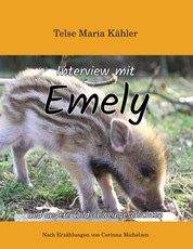 Interview mit Emely - und andere Wildschweingeschichten