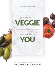 Be one with veggie - Be one with you