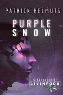 Patrick Helmuts: Purple Snow 
