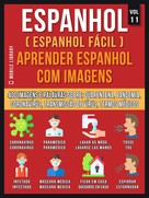 Mobile Library: Espanhol (Espanhol Fácil) Aprender Espanhol Com Imagens (Vol 11) 