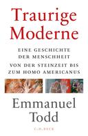 Emmanuel Todd: Traurige Moderne 