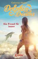 Catherine Hapka: Dolphin Dreams - Ein Freund für immer (Band 2) ★★★★★