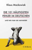 Klaus Mackowiak: Die 101 häufigsten Fehler im Deutschen ★★★