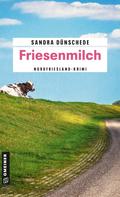 Sandra Dünschede: Friesenmilch ★★★★