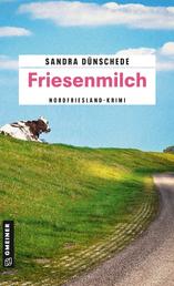 Friesenmilch - Ein Fall für Thamsen & Co.