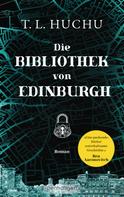 T.L. Huchu: Die Bibliothek von Edinburgh ★★★★