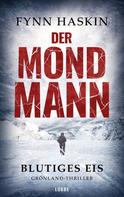 Fynn Haskin: Der Mondmann - Blutiges Eis ★★★★