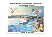 Nizza-Korsika-Sardinien Und zurück - Tagebuch einer Radtour 1962