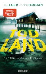 Todland - Ein Fall für Juncker und Kristiansen
