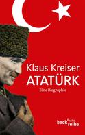 Klaus Kreiser: Atatürk ★★★★