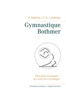 Patrick Defèche: Gymnastique Bothmer® 