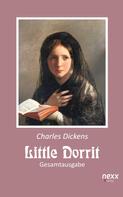 Charles Dickens: Little Dorrit. Klein Dorrit. Gesamtausgabe 